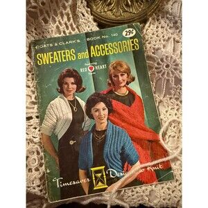 Vintage Coats & Clark’s Sweaters & Accessories Book No 140 1963 Knit Crothet